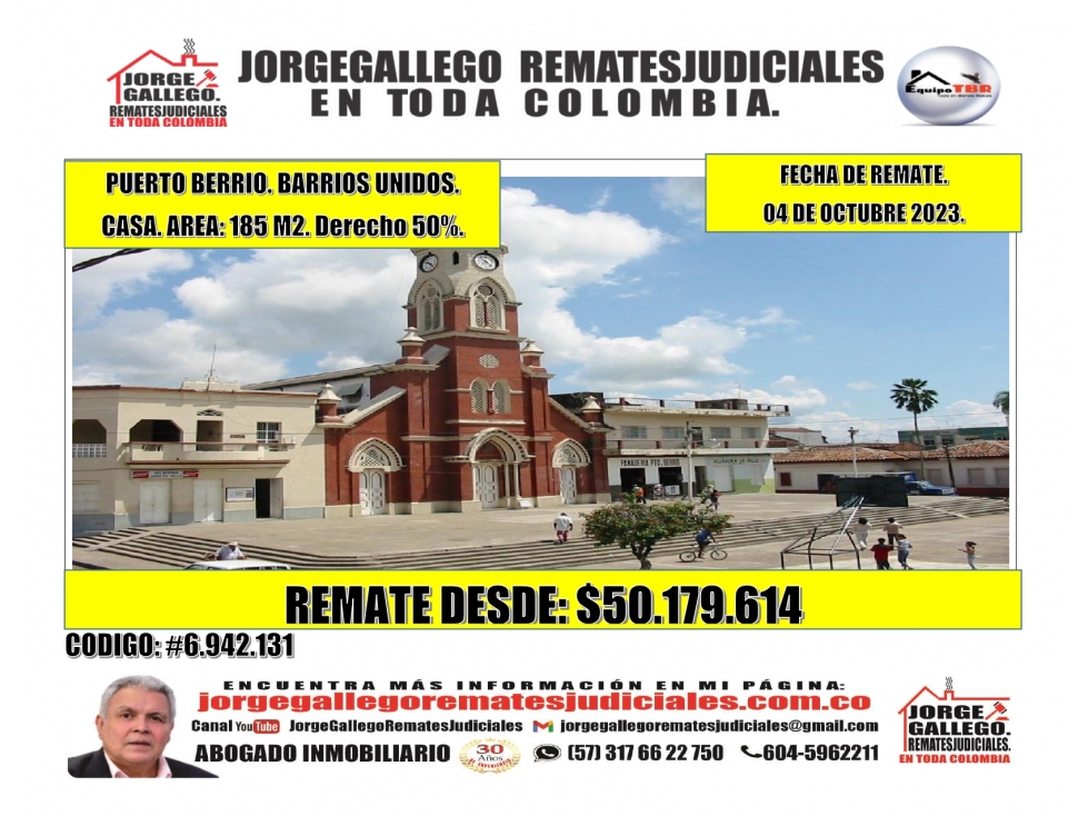 Remate. Derecho 50%.Puerto Berrio. Barrios Unidos. Casa. Area: 185 M2.